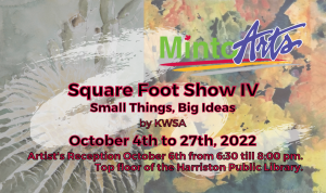 Square Foot Show IV Small things, big ideas